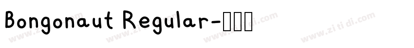 Bongonaut Regular字体转换